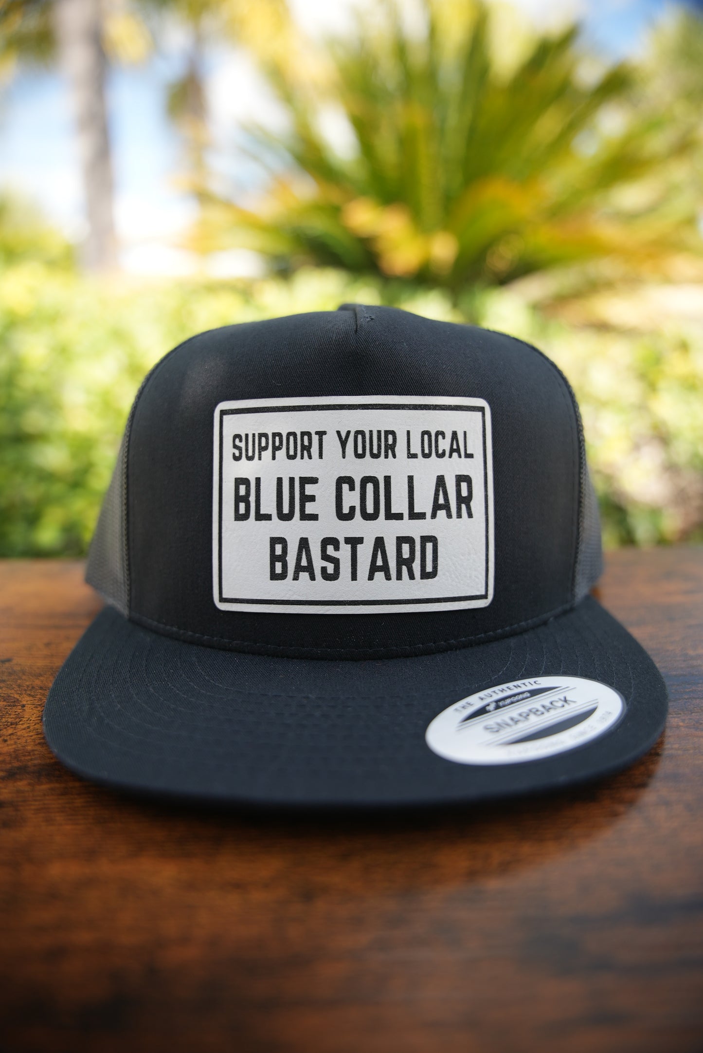 Support Your Local Blue Collar Bastard (Flat Bill)