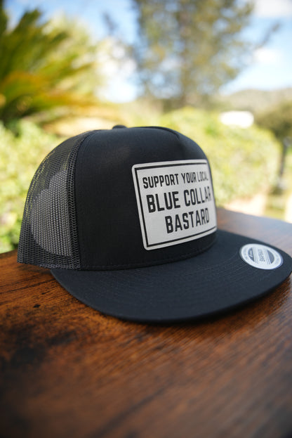 Support Your Local Blue Collar Bastard (Flat Bill)