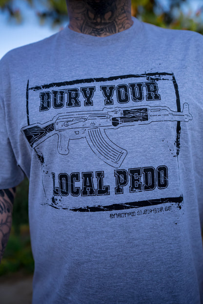 Bury Your Local Pedo Short Sleeve