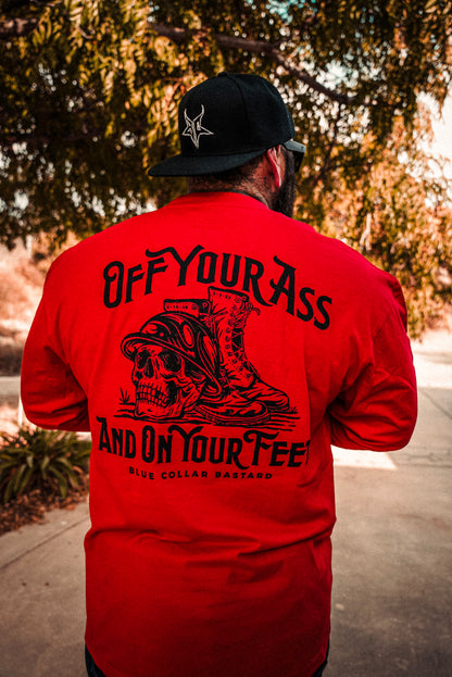 Off Your Ass & On Your Feet Long Sleeve (RED)